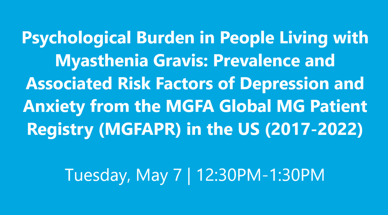Psychological Burden in People Living with Myasthenia Gravis: Prevalence and Associated Risk Factors of Depression and Anxiety from the MGFA Global MG Patient Registry (MGFAPR) in the US